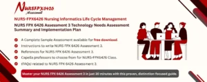 NURS FPX 6426 Assessment 3 Technology Needs Assessment Summary and Implementation Plan